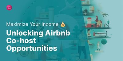 Unlocking Airbnb Co-host Opportunities - Maximize Your Income 💰