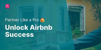 Unlock Airbnb Success - Partner Like a Pro 🏠