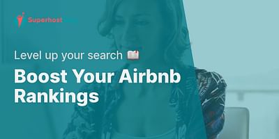 Boost Your Airbnb Rankings - Level up your search 📖