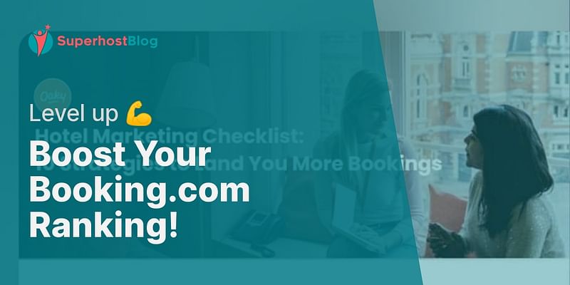 Boost Your Booking.com Ranking! - Level up 💪