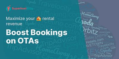 Boost Bookings on OTAs - Maximize your 🏠 rental revenue