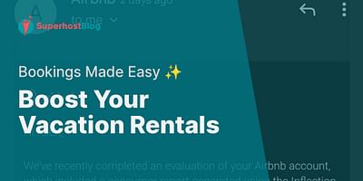Boost Your Vacation Rentals - Bookings Made Easy ✨