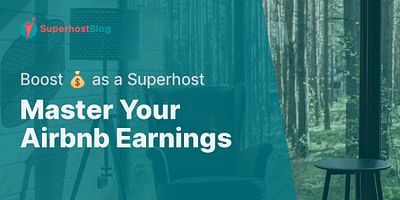 Master Your Airbnb Earnings - Boost 💰 as a Superhost