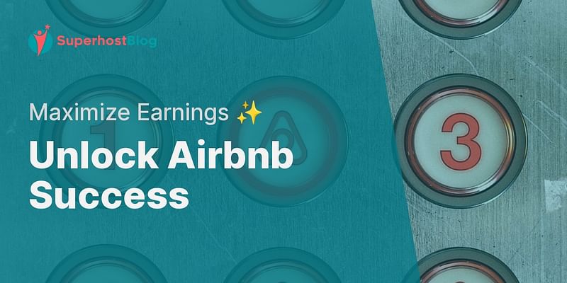 Unlock Airbnb Success - Maximize Earnings ✨
