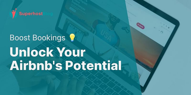 Unlock Your Airbnb's Potential - Boost Bookings 💡