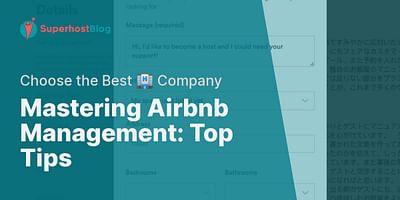 Mastering Airbnb Management: Top Tips - Choose the Best 🏨 Company