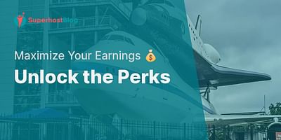 Unlock the Perks - Maximize Your Earnings 💰