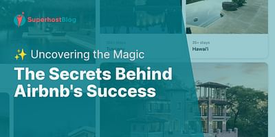The Secrets Behind Airbnb's Success - ✨ Uncovering the Magic