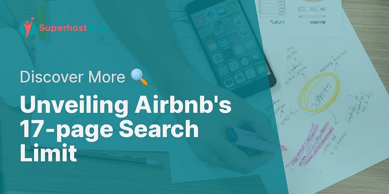 Unveiling Airbnb's 17-page Search Limit - Discover More 🔍