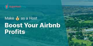 Boost Your Airbnb Profits - Make 💰 as a Host