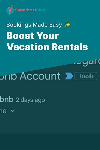 Boost Your Vacation Rentals - Bookings Made Easy ✨