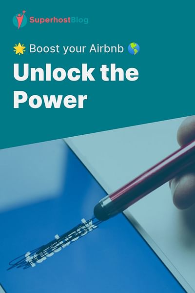Unlock the Power - 🌟 Boost your Airbnb 🌎