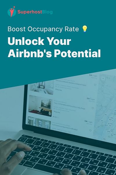 Unlock Your Airbnb's Potential - Boost Occupancy Rate 💡